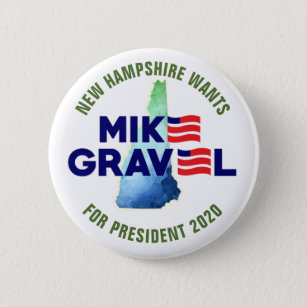 New Hampshire wants Mike Gravel 2020 6 Cm Round Badge
