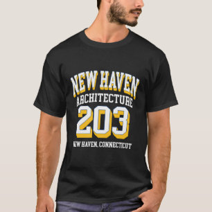 New Haven Area Code 203 - For Architecture Aficion T-Shirt