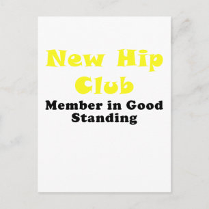 New Hip Club Member in Good Standing Postcard
