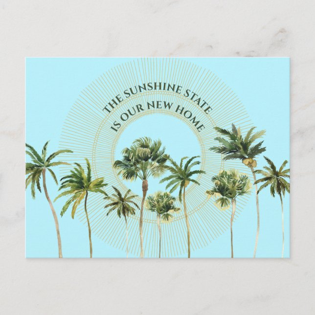 New Home Florida Sunshine State Palm Trees Moving Announcement Postcard (Front)