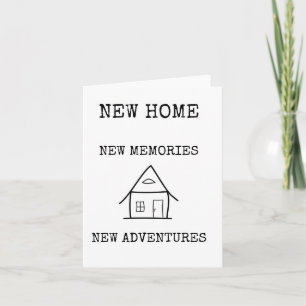 New Home, New Memories, Housewarming Card