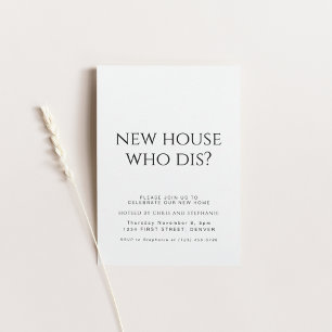 New Home Who Dis Housewarming Party Invitation