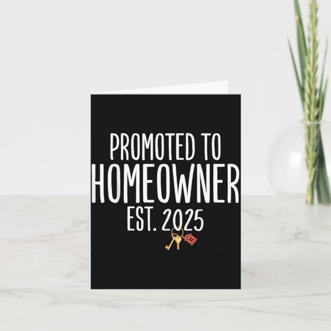 New Homeowner 2025 Housewarming First Time Home Bu Card (Front)