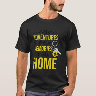 New Homeowner New House Owner Housewarming Py T-Shirt