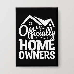 New Homeowner We're Officially Homeowners Funny