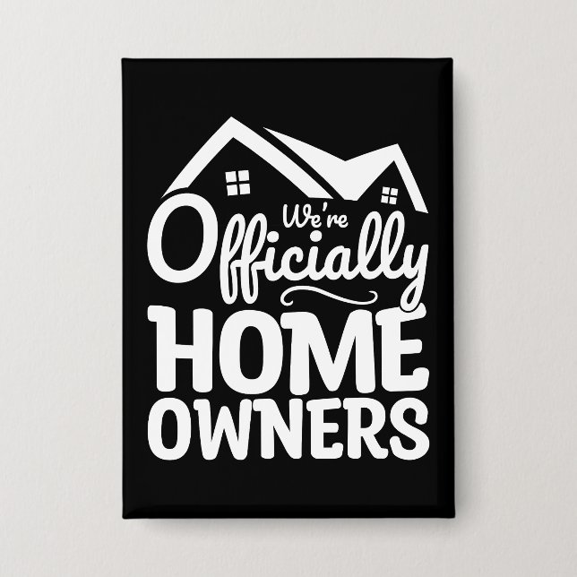 New Homeowner We're Officially Homeowners Funny (Front)