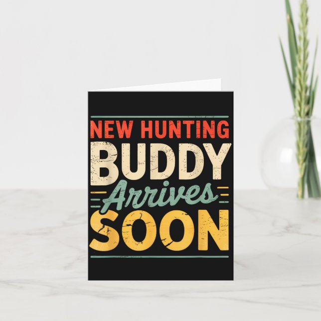 New Hunting Buddy Coming Soon Funny Pregnancy Anno Card (Front)