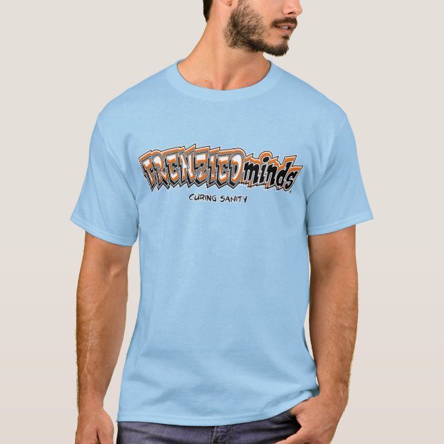 New-&-Improved! FRENZIEDminds Orange & Crazy back! T-Shirt (Front)