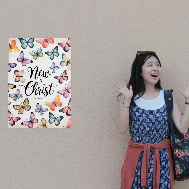 New In Christ – 2 Corinthians 5:17 Butterfly  Poster (Creator Uploaded)