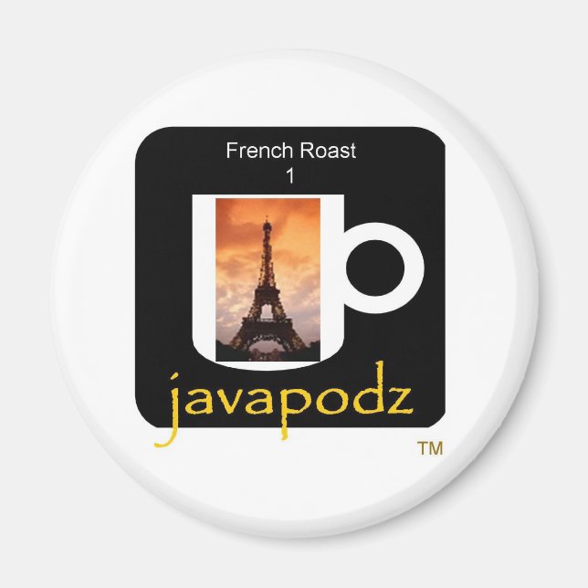 New JavaPodz French Roast Magnet (Front)