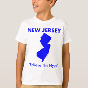 New Jersey - Believe The Hype T-Shirt