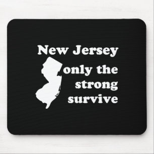 New Jersey Only The Strong Survive _1 Mouse Pad
