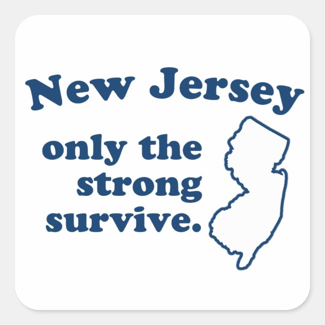 New Jersey Only The Strong Survive Square Sticker (Front)
