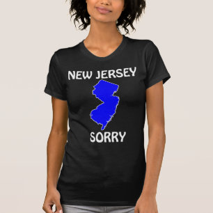 New Jersey - Sorry T-Shirt