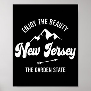 New Jersey - The Garden State - Enjoy The Beauty Poster