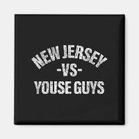 New Jersey Vs Youse Guys Funny Jersey Slang Boys G