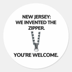 New Jersey: We invented the zipper. Classic Round Sticker