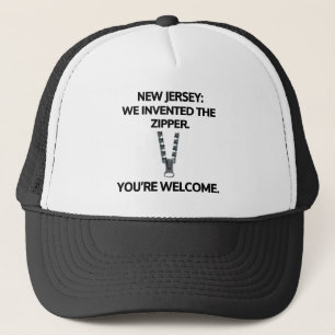 New Jersey: We invented the zipper. Trucker Hat