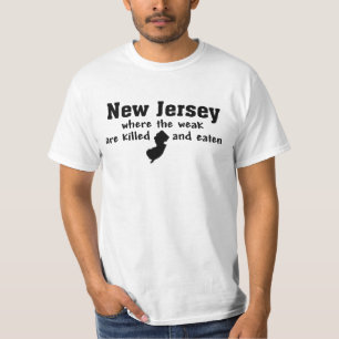 NEW JERSEY 'WHERE THE WEAK ARE KILLED AND EATEN' T-Shirt