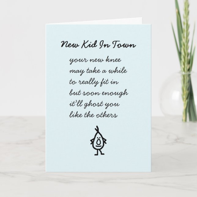 New Kid In Town Full Recovery Poem For A New Knee Card (Front)