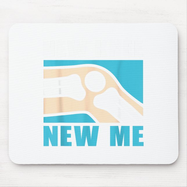 New knee new me for knee replacement awareness mouse pad (Front)