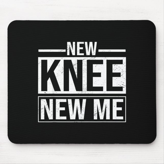 New Knee New Me Funny Knee Replacement Surgery Rec Mouse Pad (Front)