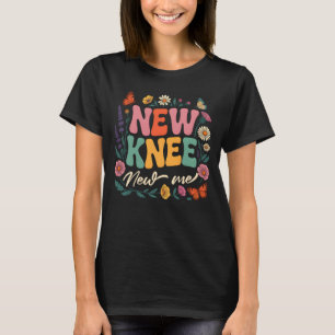 New Knee New Me Funny knee Replacement Surgery Rec T-Shirt