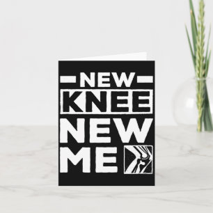 New Knee New Me Replacement Recovery Surgery _1 Card