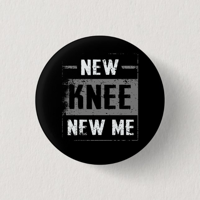 New Knee New Me Replacement Surgery After Post Op  3 Cm Round Badge (Front)