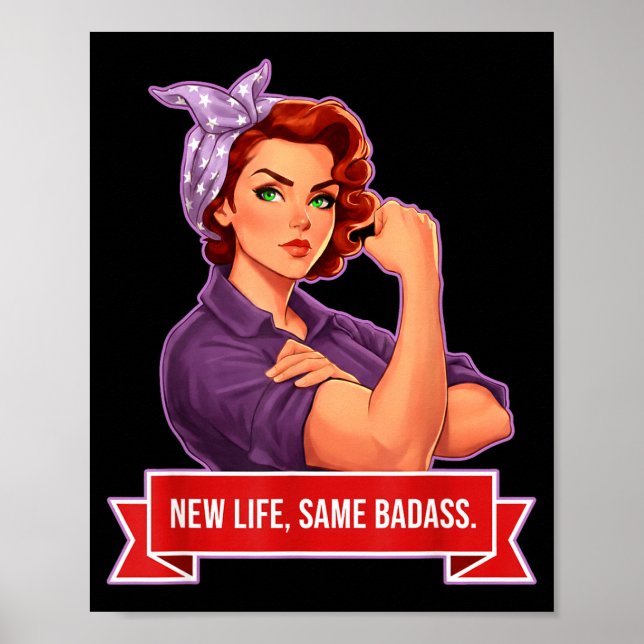 New Life Same Badass Women's Empowerment Poster (Front)