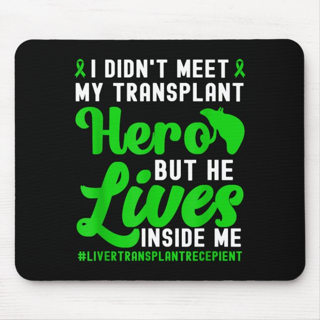 New Liver Owner Funny Liver Transplant Survivor  Mouse Pad (Front)