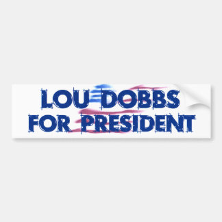 New Lou Dobbs 2008 Bumper Sticker