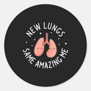 New lungs same amazing me lung transplant surgery classic round sticker