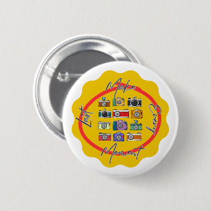 NEW! Make Every Moment Last - Camera - 6 Cm Round Badge