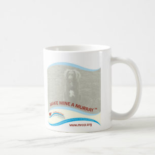 New Make Mine A Murray Coffee Mug