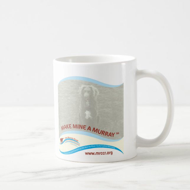 New Make Mine A Murray Coffee Mug (Right)
