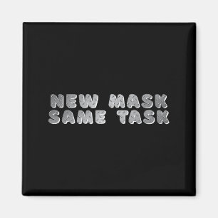 _new Mask Same Task_ A Positive Goal Affirmation Magnet