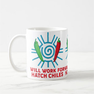 New Mexico Chilli Peppers Will Work For Hatch Chil Coffee Mug