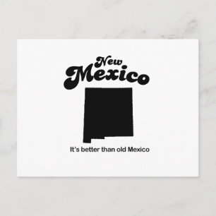 New Mexico Motto  - Its better than old Mexico Postcard