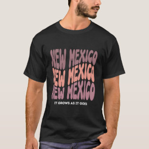 New Mexico Slogan State Of New Mexico Usa T-Shirt