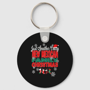 New Mexico Xmas Another Crazy New Mexican Family C Key Ring