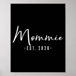 New Mommie Est Baby Announcement Mommie Poster