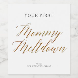 New Mommy Moments Mommy Meltdown Wine Label