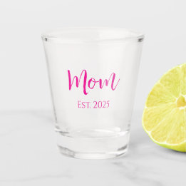 New Mum Hot Pink Elegant Script Mother's Day  Shot Glass