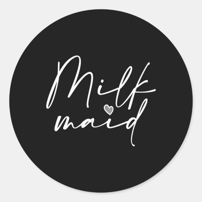 New Mum Milk Maid Lactation Mum Breastfeeding Classic Round Sticker (Front)