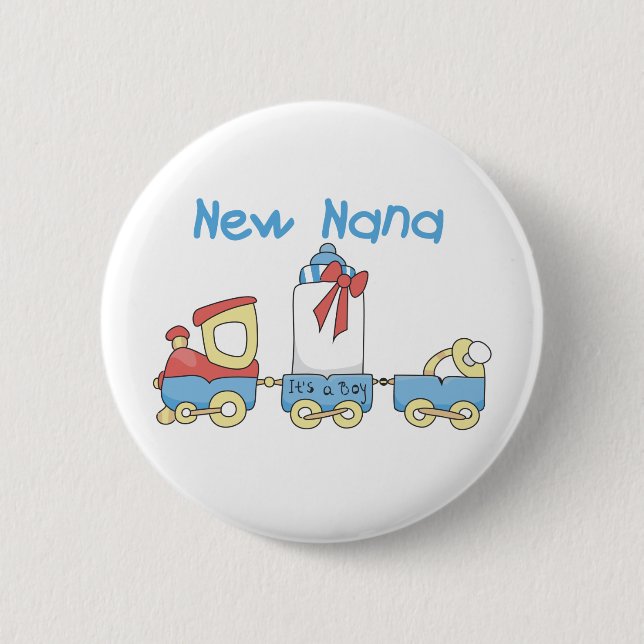 New Nana - Train Tshirts and Gift 6 Cm Round Badge (Front)