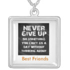 New neckles  :   Never Give up