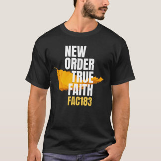 New Orderrue Faith Fan Art girl T-Shirt