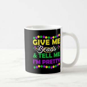 New Orleans Beads Mardi Gras Party Apparel Funny W Coffee Mug