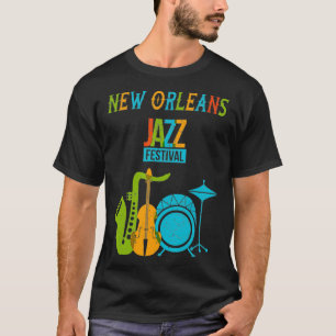 New Orleans Festival of Jazz Music Gift Jazz T-Shirt
